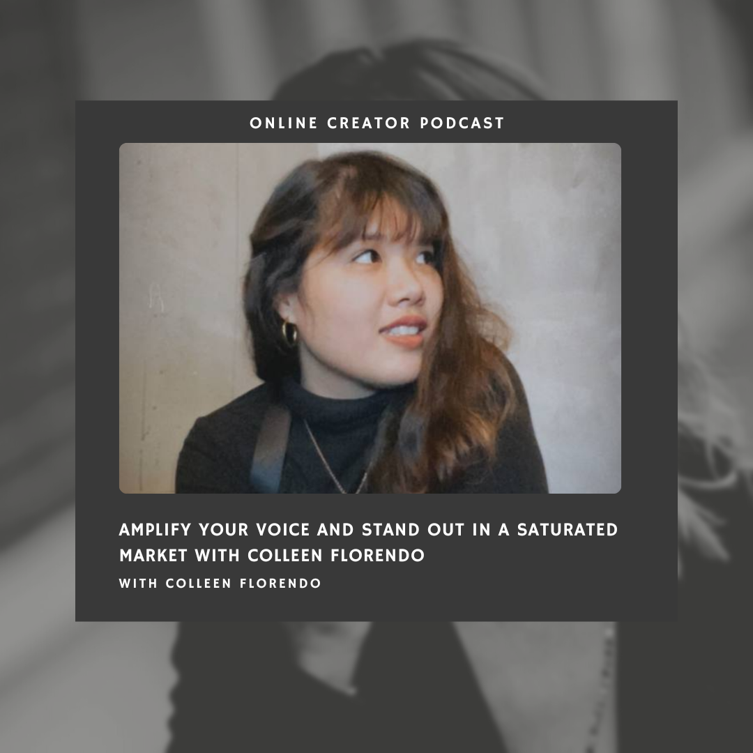 Online Creator Podcast with Colleen Florendo