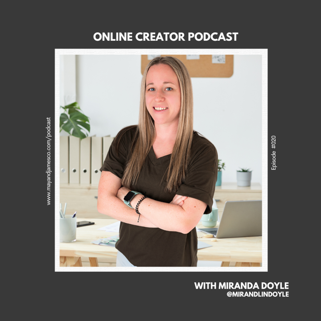 In this episode of the Online Creator Podcast, Kim talks with Miranda Doyle.  Miranda is a Branding & WordPress Website Design Strategist. She partners with ambitious female entrepreneurs to design results-driven websites with a brand that captivates and inspires their audience. 
