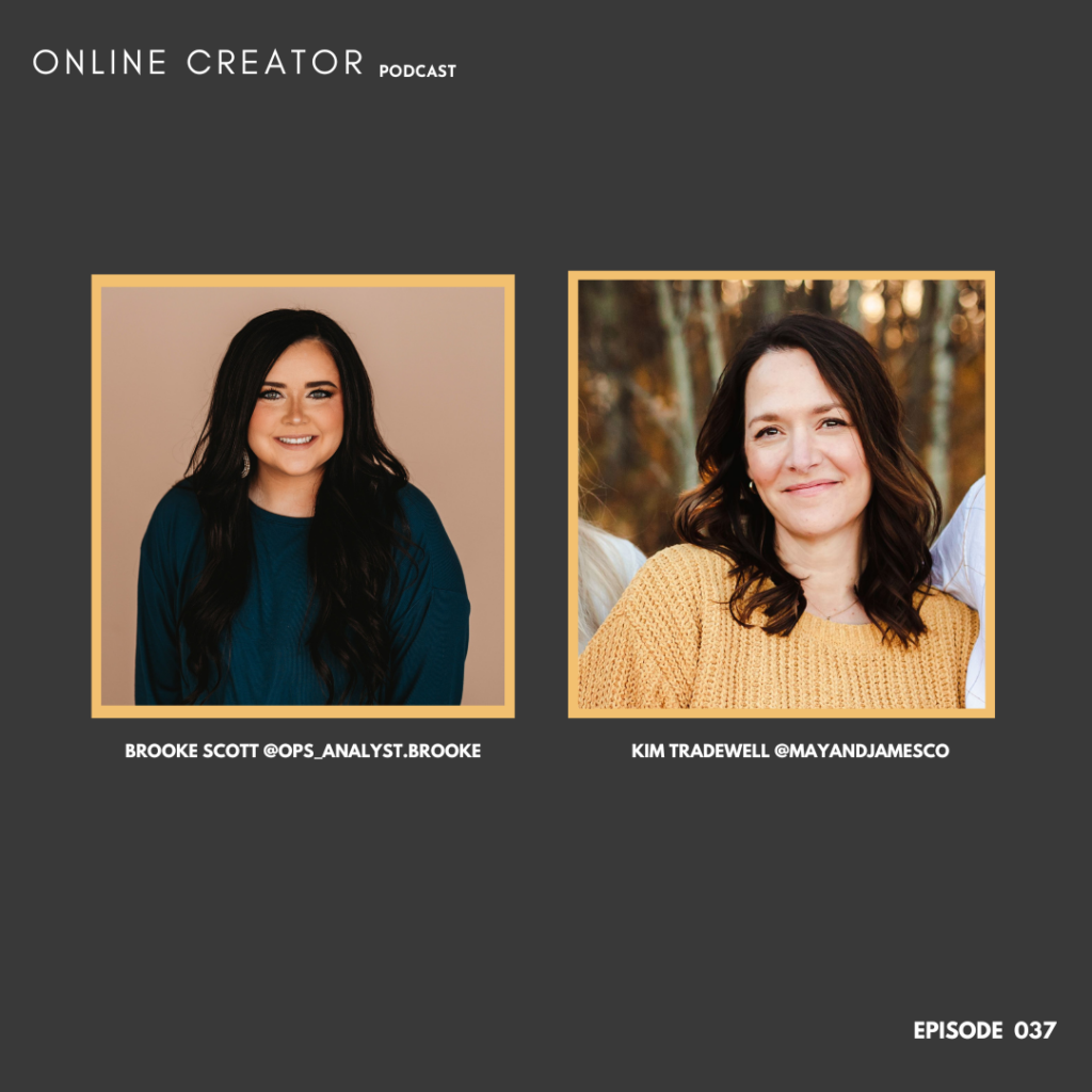 In this episode of the Online Creator Podcast, Kim talks with Brooke.  Brooke Scott, a COO & Integrator who truly lives her best life when working behind the scenes in the operations, systems & funnels for clients.