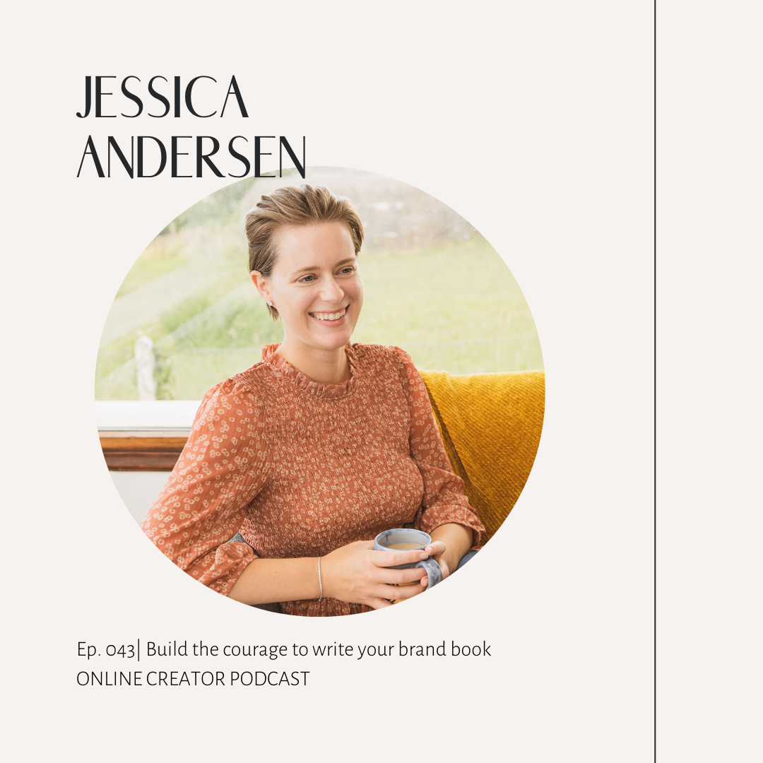Online Creator Podcast Episode 043 Build the courage to write your brand book with Jessica Andersen
