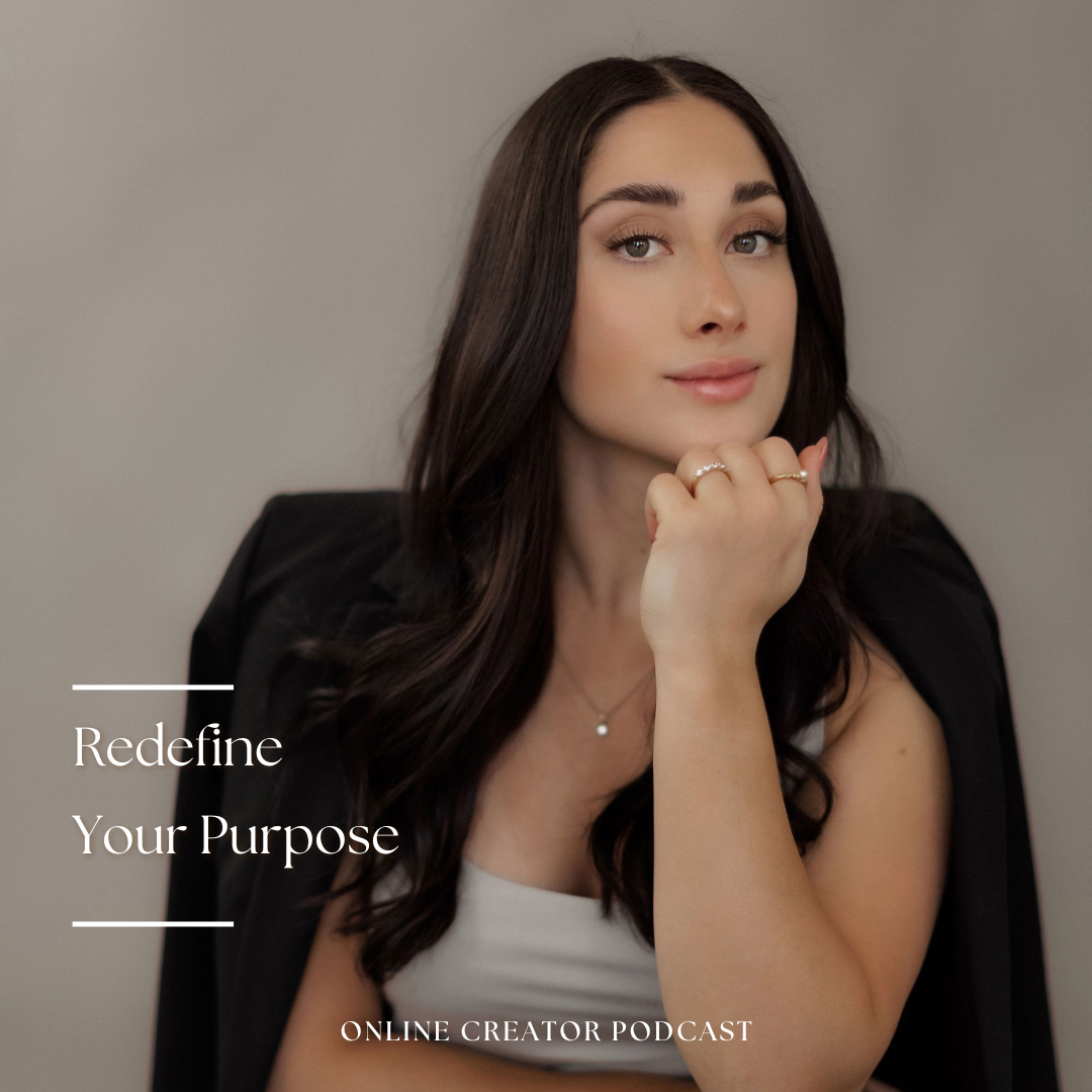 Ep. 059 | Redefine Your Purpose Authentically
