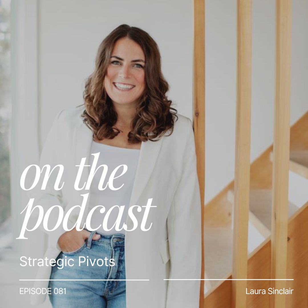 Episode 081 of the Online Creator podcast. Strategic Pivots: Laura Sinclair's Journey Through Entrepreneurship and Motherhood