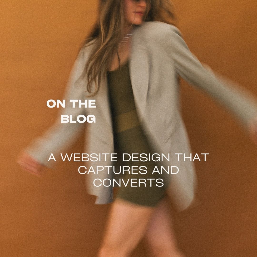 A Website Design That Captures and Converts